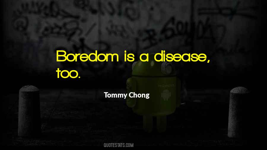 Chong's Quotes #407509