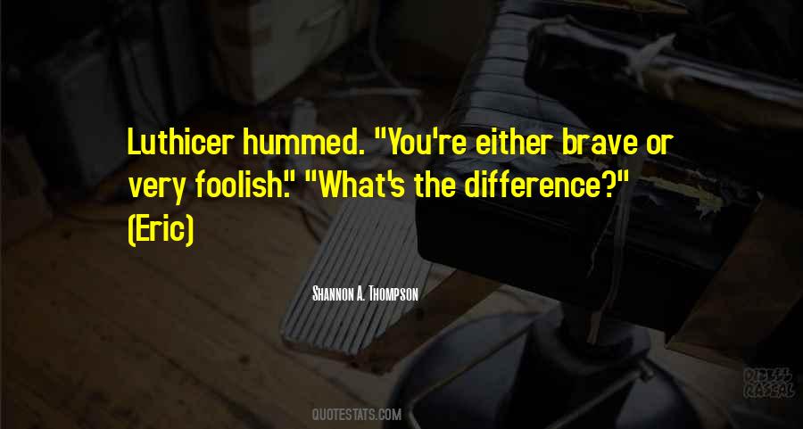 Chooseth Quotes #543849
