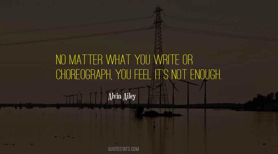 Choreograph Quotes #1544738