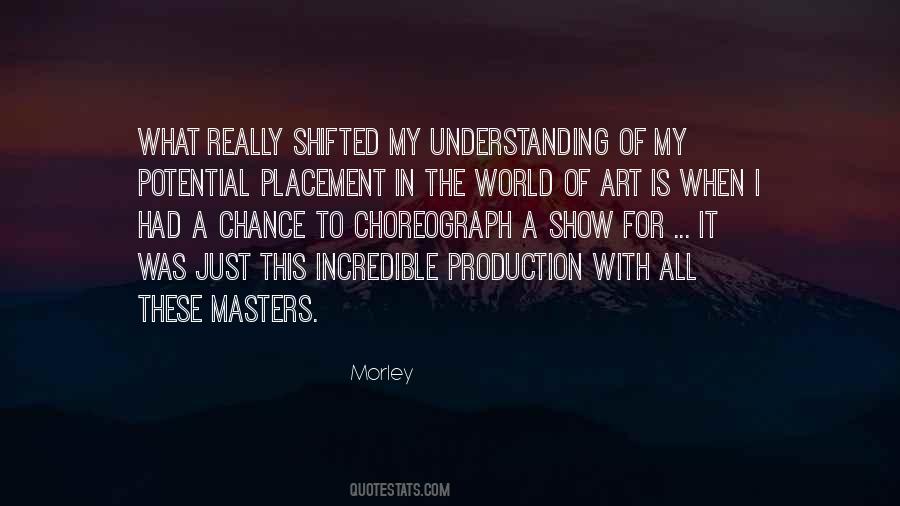 Choreograph Quotes #1546741