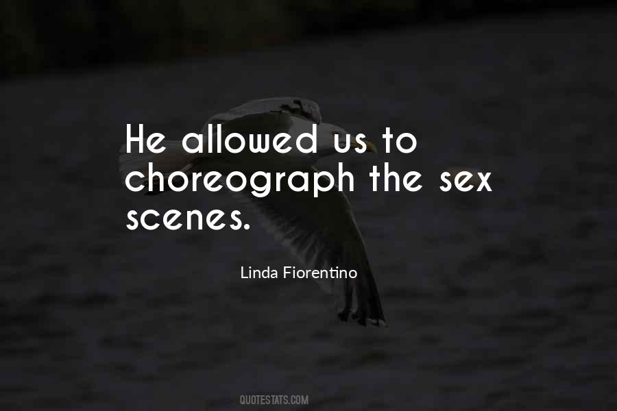 Choreograph Quotes #1584147