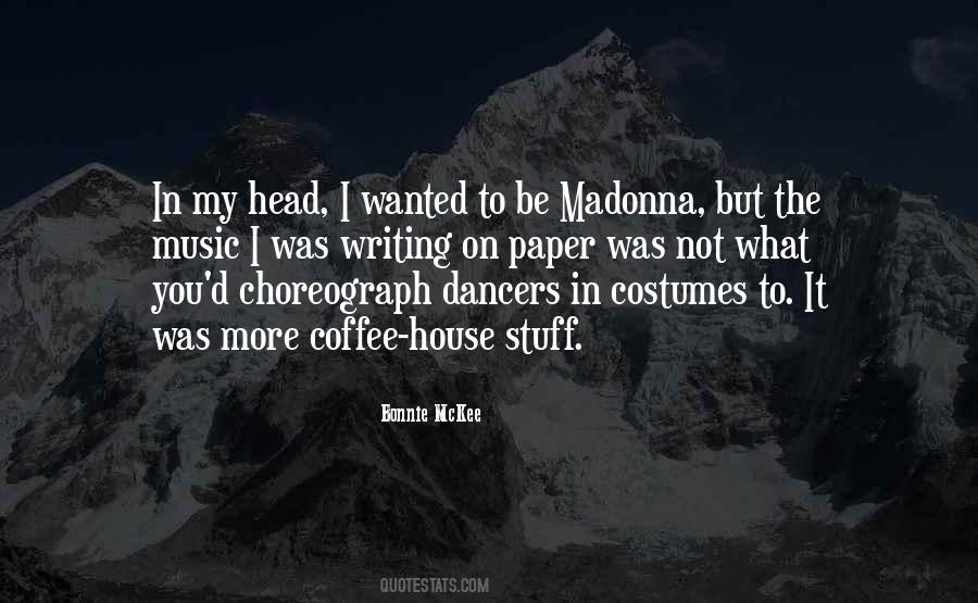 Choreograph Quotes #1836193
