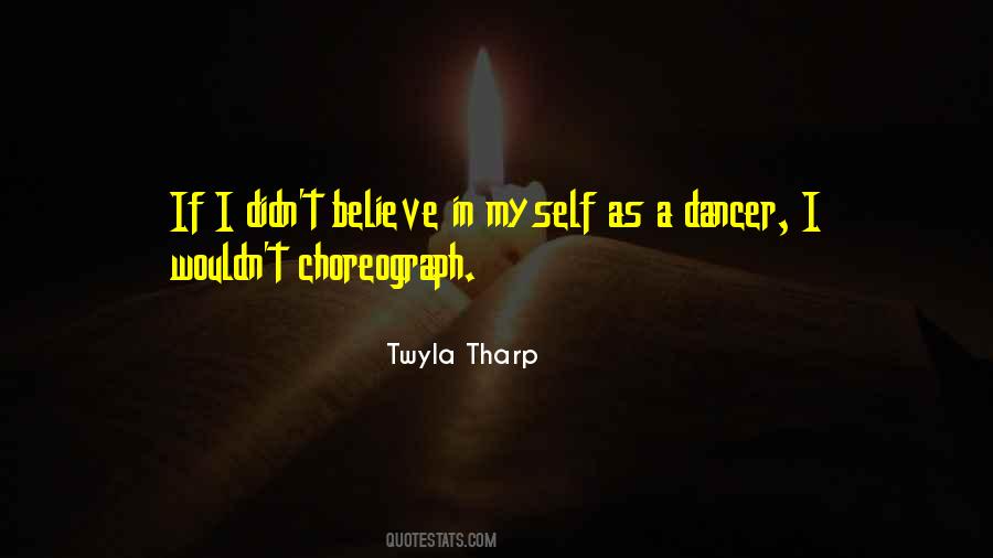 Choreograph Quotes #891644