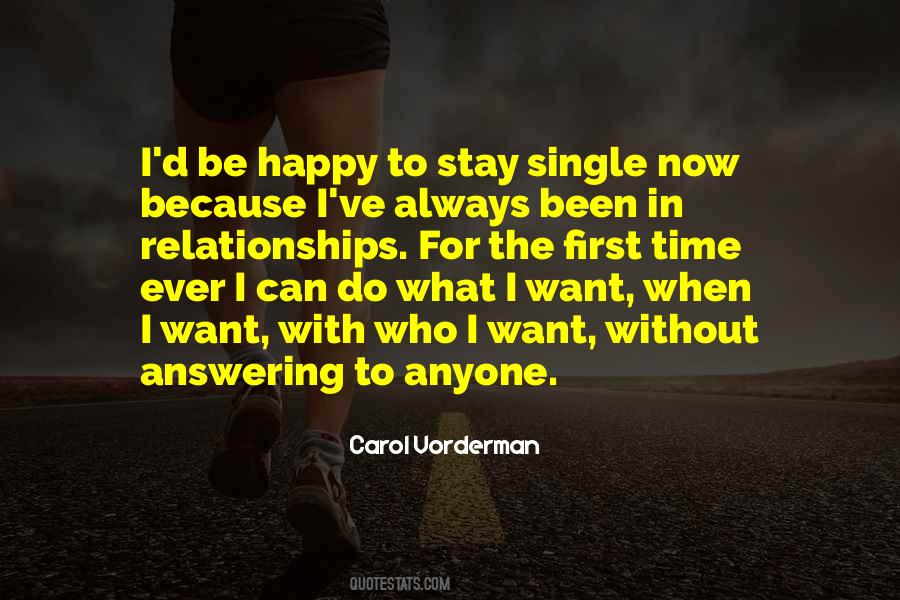 Quotes About Single And Happy #1374694