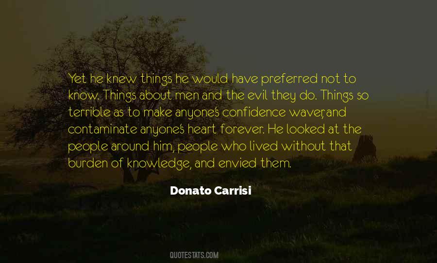 Quotes About The Burden Of Knowledge #1043367