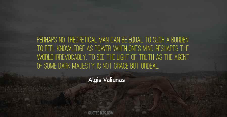 Quotes About The Burden Of Knowledge #1507109