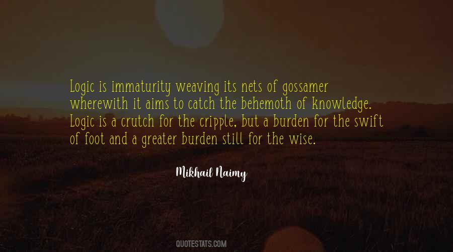 Quotes About The Burden Of Knowledge #407627