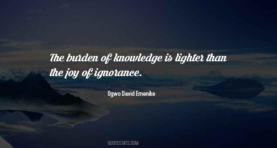 Quotes About The Burden Of Knowledge #863862