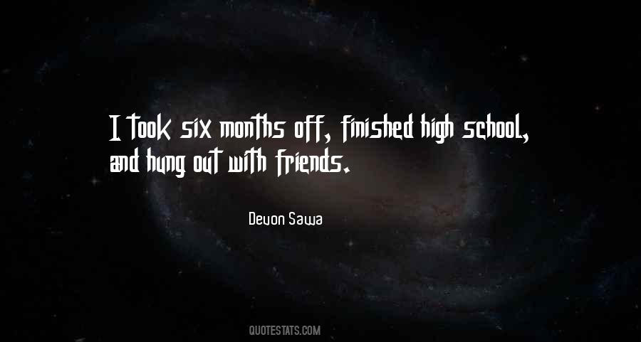 Quotes About Six Months #1213209