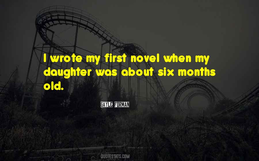 Quotes About Six Months #1239716