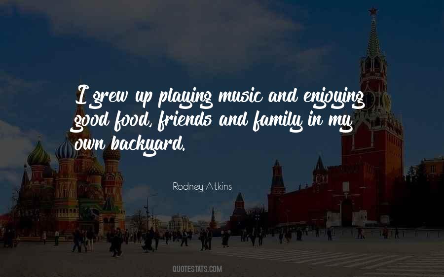 Quotes About Food And Music #224567