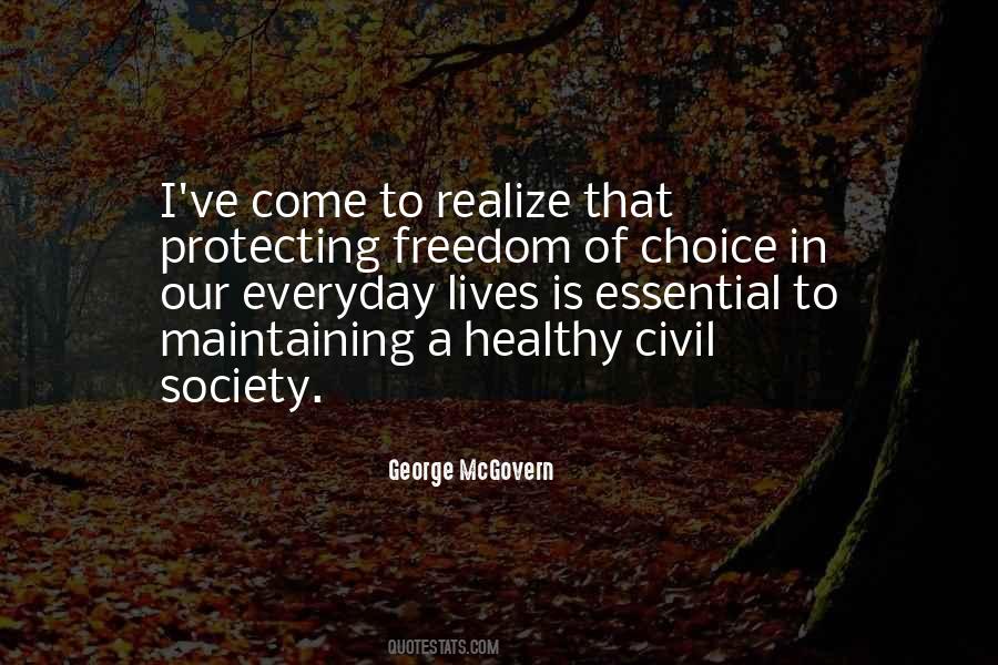 Quotes About Freedom Of Choice #1375081