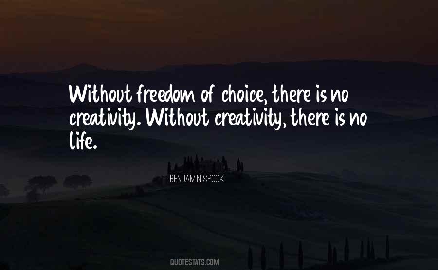 Quotes About Freedom Of Choice #158651