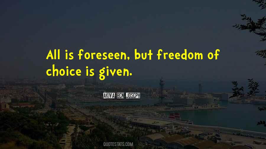 Quotes About Freedom Of Choice #1795982