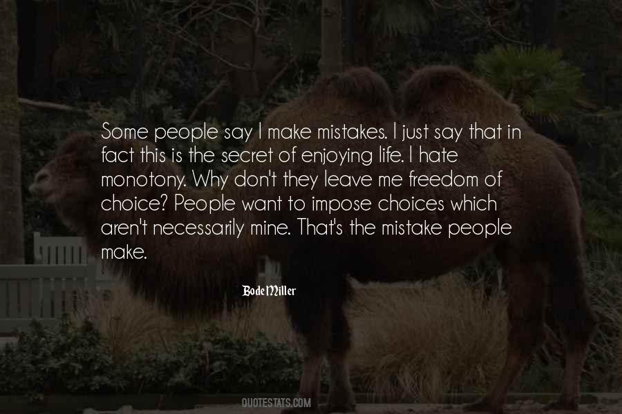 Quotes About Freedom Of Choice #418295