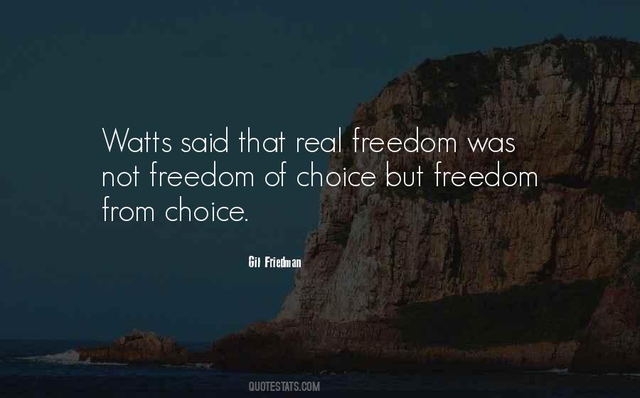 Quotes About Freedom Of Choice #813155