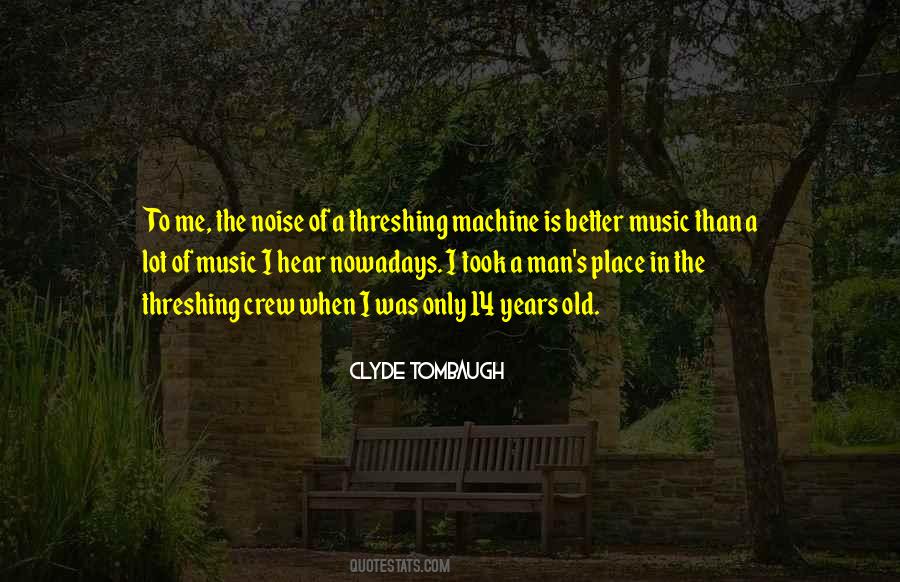 Quotes About Music Nowadays #1633857