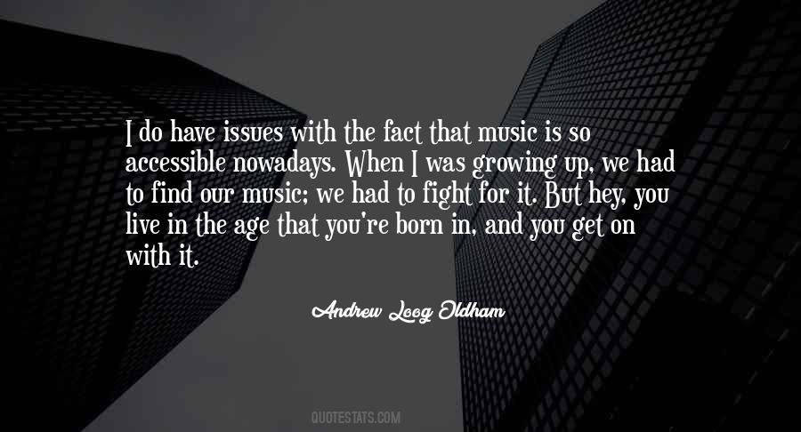 Quotes About Music Nowadays #1833378