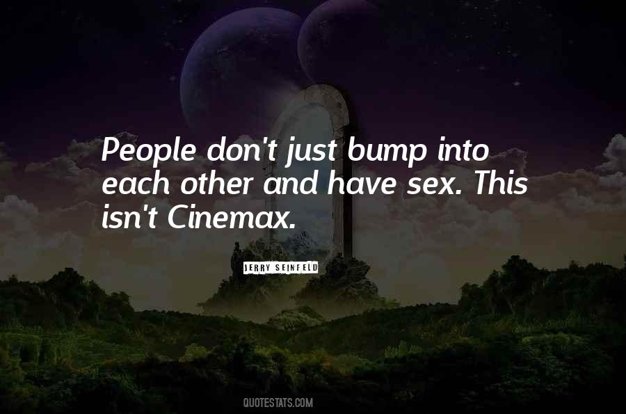 Cinemax Quotes #1826053