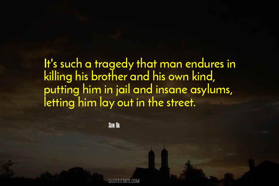 Quotes About A Brother In Jail #1630754