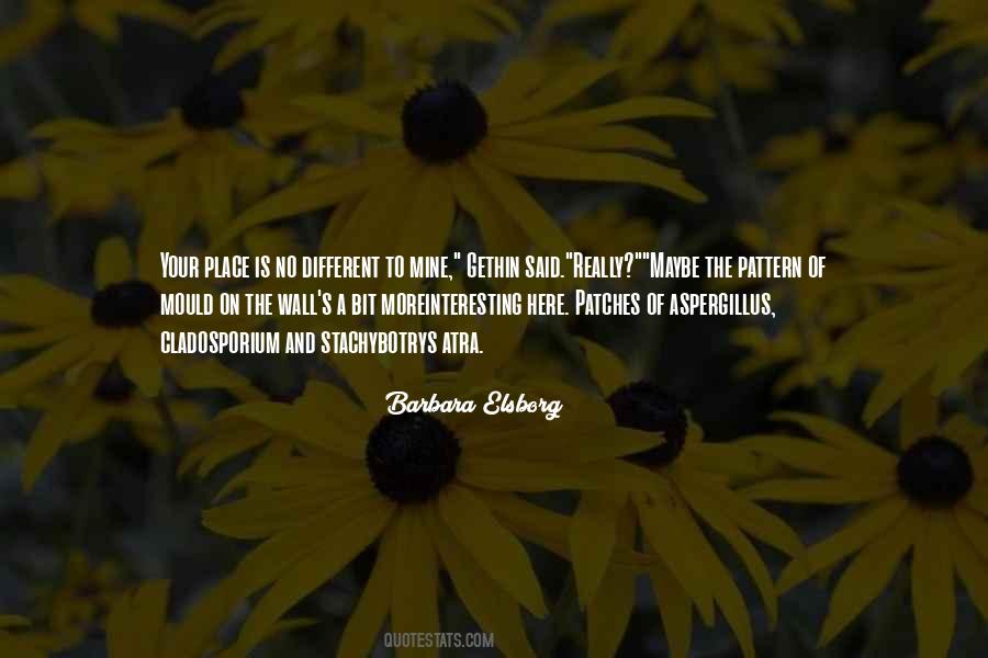 Cladosporium Quotes #1337388