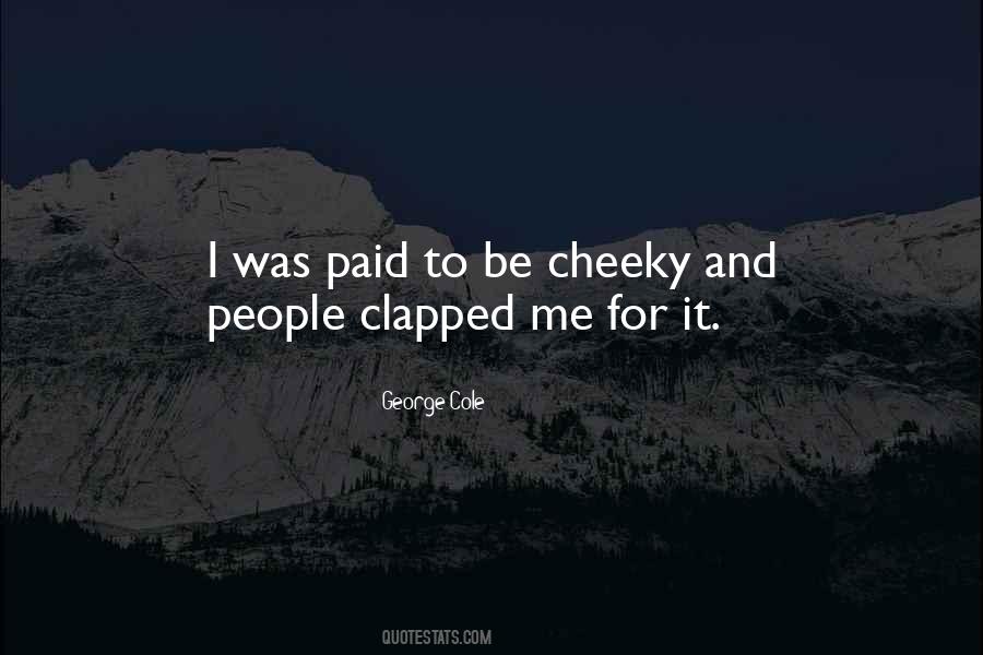 Clapped Quotes #813698