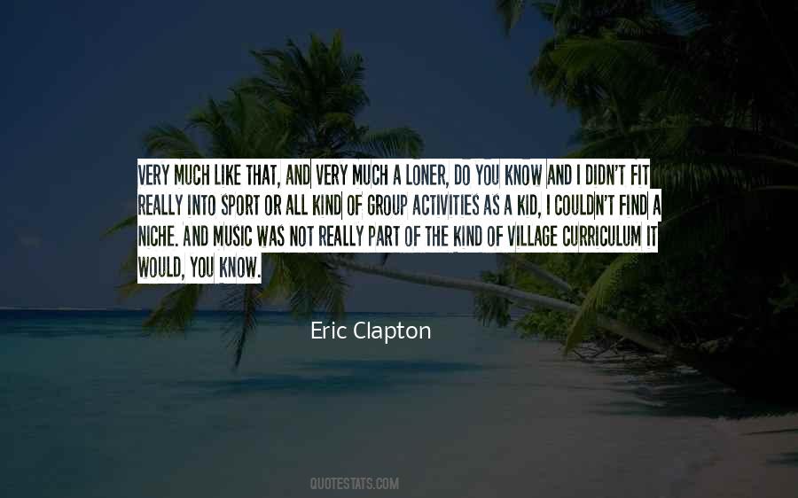 Clapton's Quotes #107629