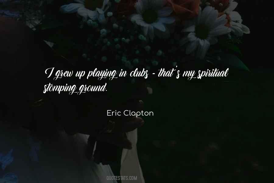 Clapton's Quotes #1704069