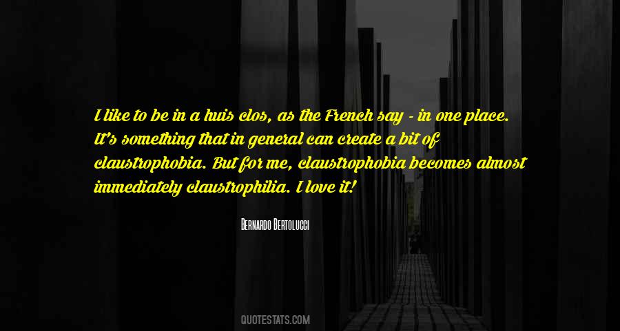 Claustrophilia Quotes #1249547 Claustrophilia Quotes #1249547