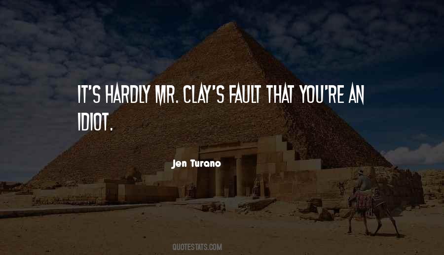 Clay's Quotes #1569928
