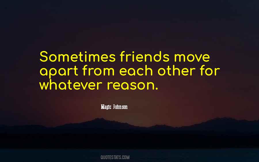 Quotes About Sometimes Friends #1472916