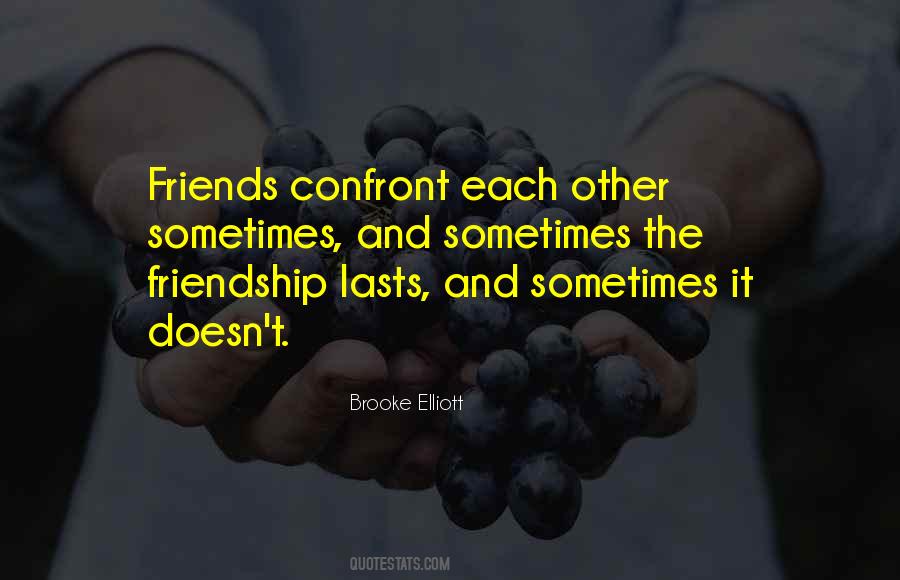 Quotes About Sometimes Friends #383370