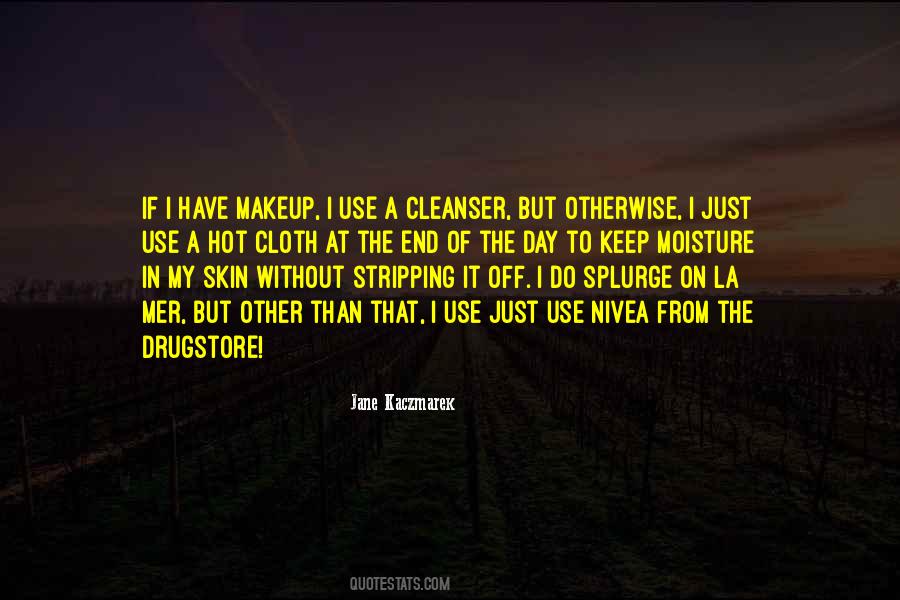 Cleanser Quotes #947191