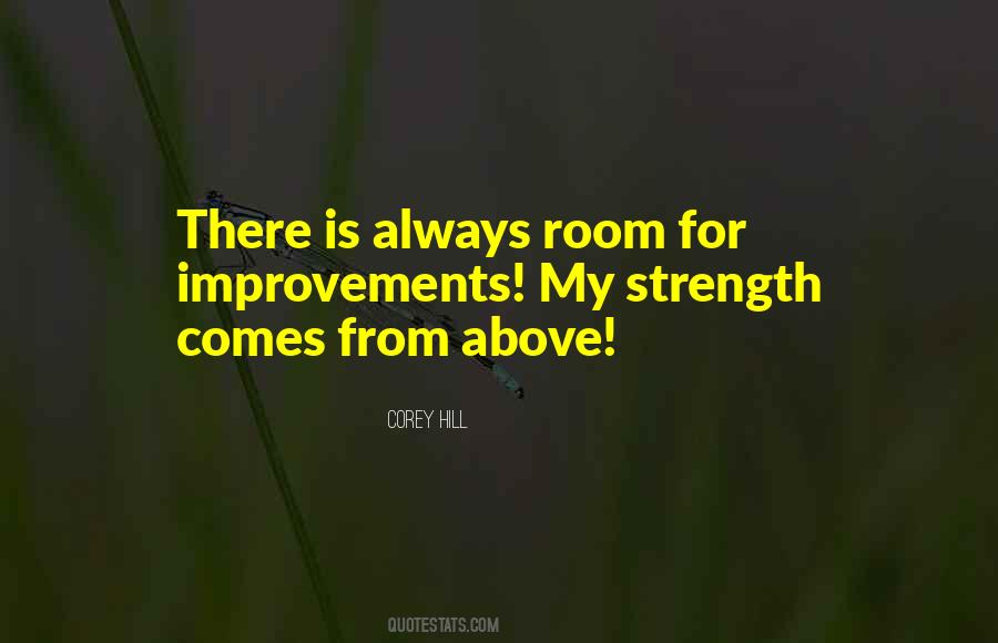 Quotes About Room For Improvement #148473
