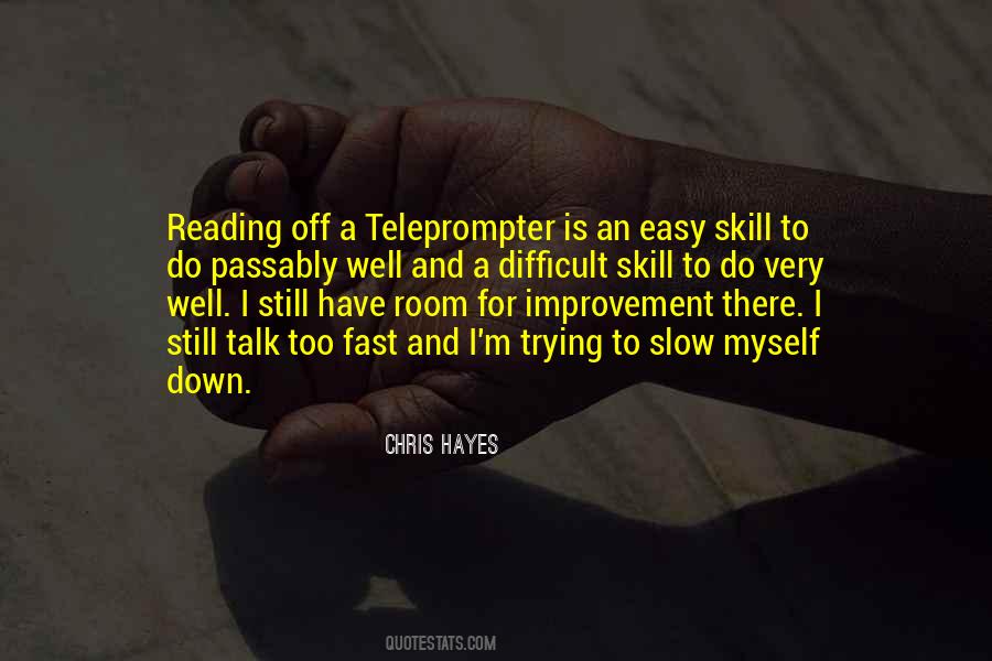 Quotes About Room For Improvement #302151