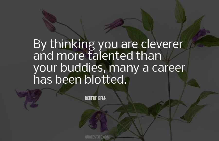 Cleverer Quotes #1540264