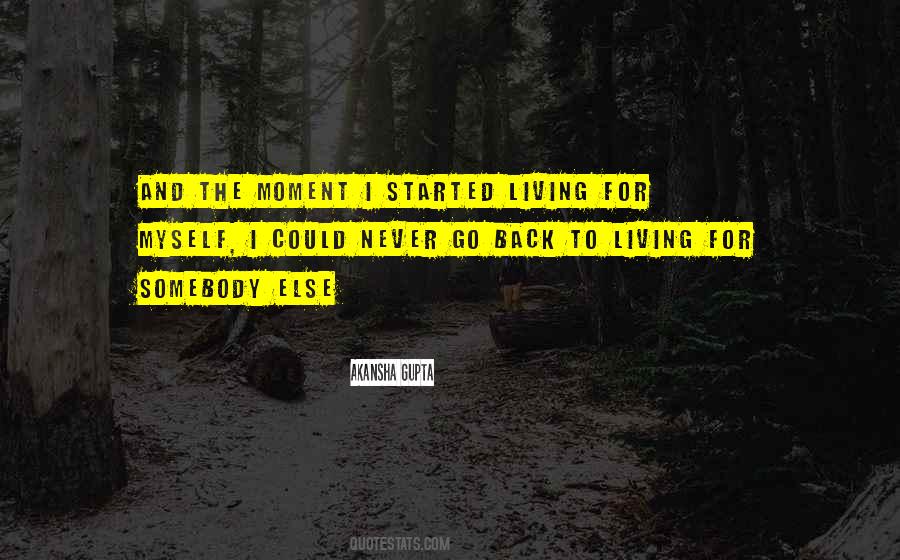 Quotes About Going Back To Where You Started #143441