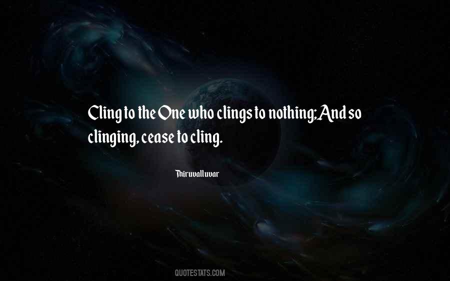 Clings Quotes #175095
