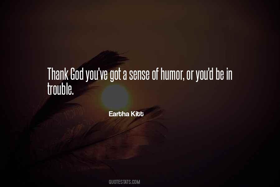 Quotes About God's Sense Of Humor #347020