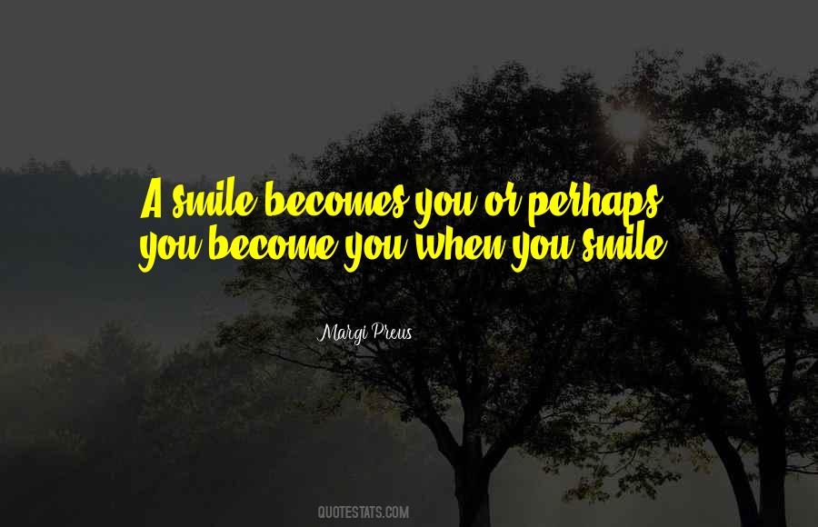 Quotes About When You Smile #1314382