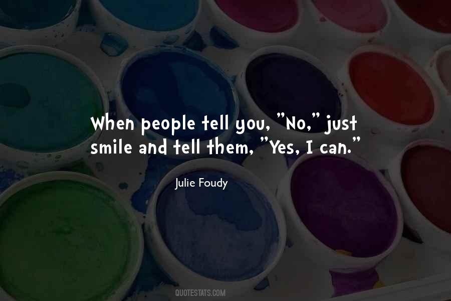 Quotes About When You Smile #324231 Quotes About When You Smile #324231