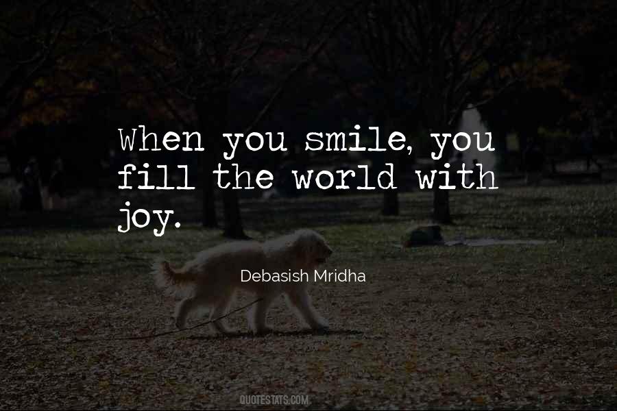 Quotes About When You Smile #375473