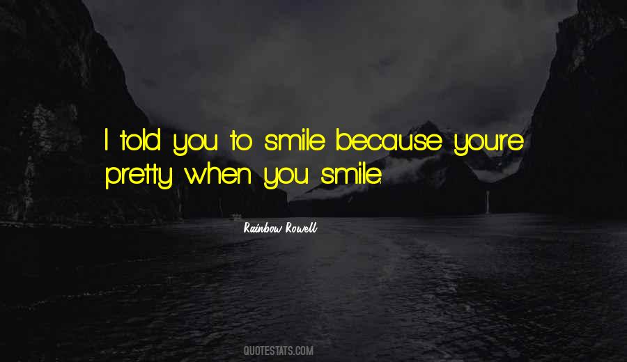 Quotes About When You Smile #557878