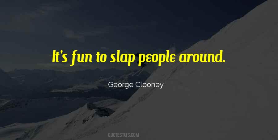 Clooney's Quotes #1220104