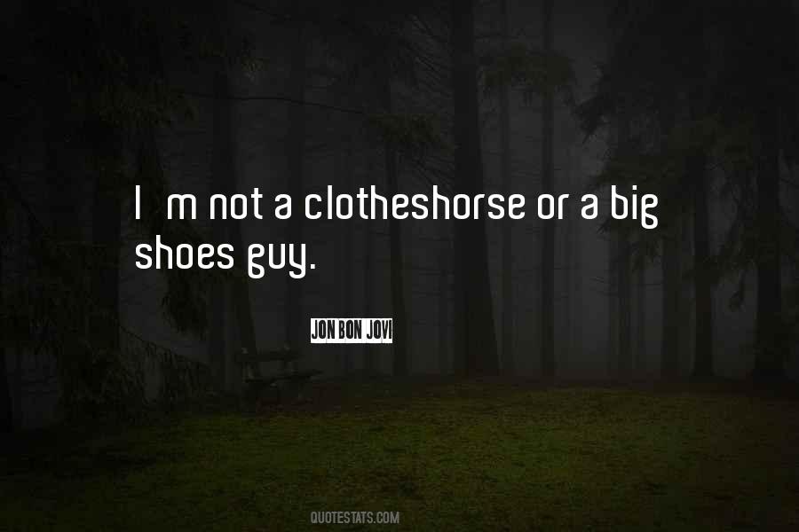 Clotheshorse Quotes #890381