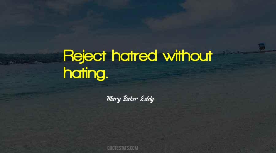 Quotes About Hatred #1869586