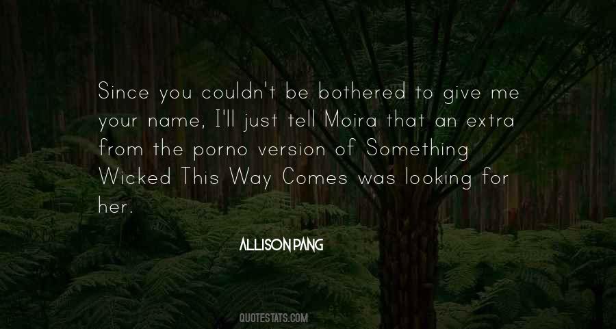 Quotes About Something Wicked This Way Comes #26392