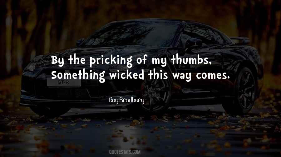 Quotes About Something Wicked This Way Comes #808246