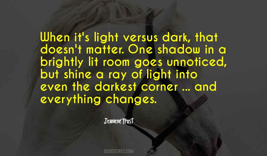 Quotes About Shadow And Light #496495