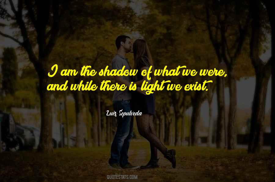Quotes About Shadow And Light #615735